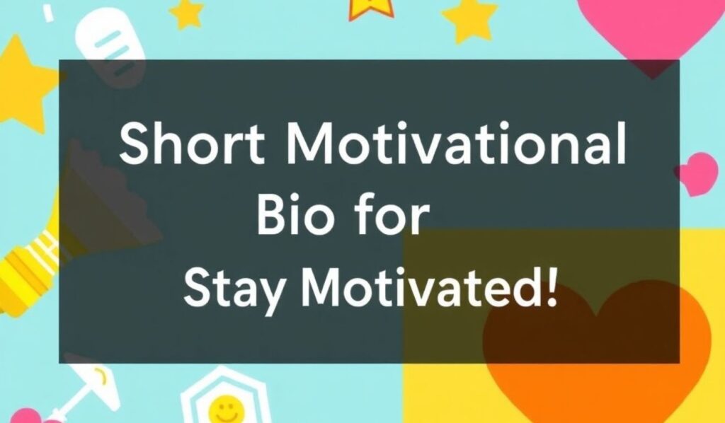 short-motivational-bio-for-instagram